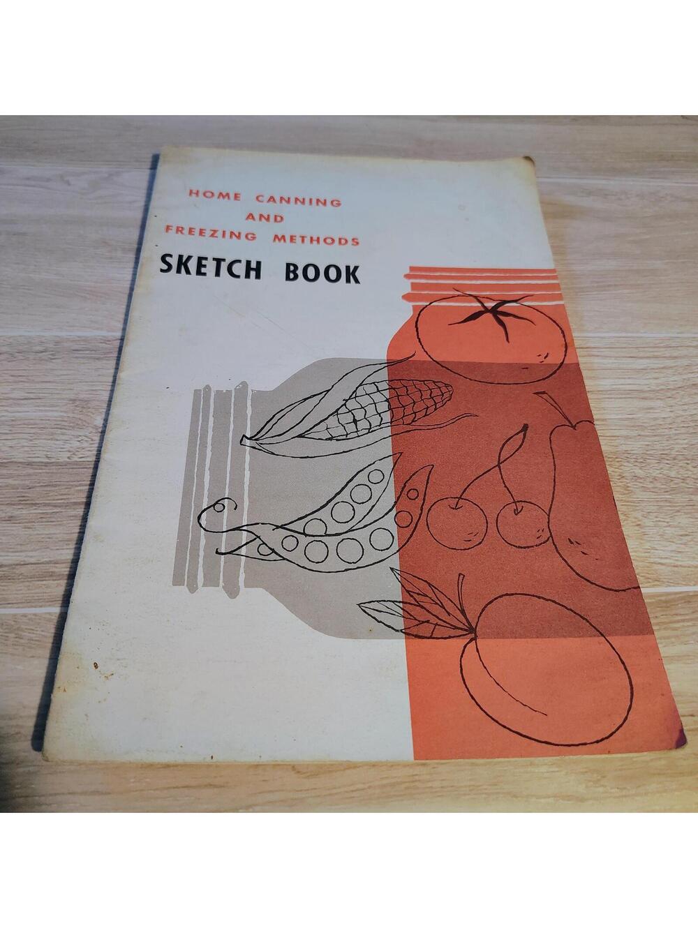 Vintage 1958 Ball Home Canning and Freezing Methods Sketch Book